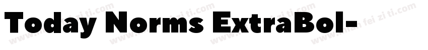 Today Norms ExtraBol字体转换